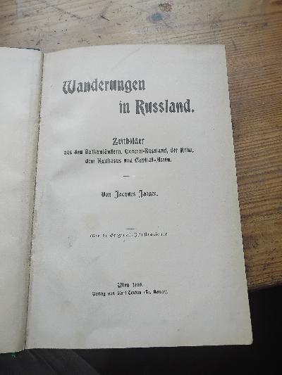 Wanderungen+in+Russland++Zeitbilder+aus+den+Balkanl%C3%A4ndern%2C+Central-Russland%2C+der+Krim%2C+dem+Kaukasus+und+Central-Asien