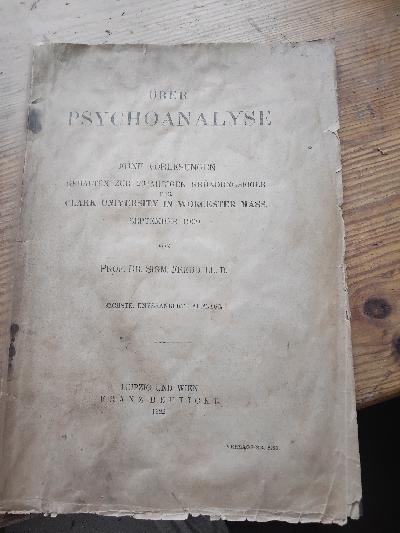 %C3%9Cber+Psychoanalyse++F%C3%BCnf+Vorlesungen+gehalten+zur+20j%C3%A4hrigen+Gr%C3%BCndungsfeier+der+Clark+University+in+Worcester+Mass.+September+1909