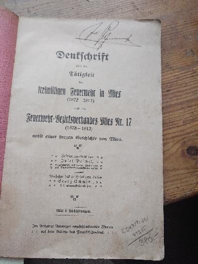 Denkschrift+%C3%BCber+die+T%C3%A4tigkeit+der+freiwilligen+Feuerwehr+in+Mies+%281872-1912%29+und+des+Feuerwehr-Bezirksverbandes+Mies+Nr.+17++%281878-1912%29+nebst+einer+kurzen+Geschichte+von+Mies+%28St%C5%99%C3%ADbro%29