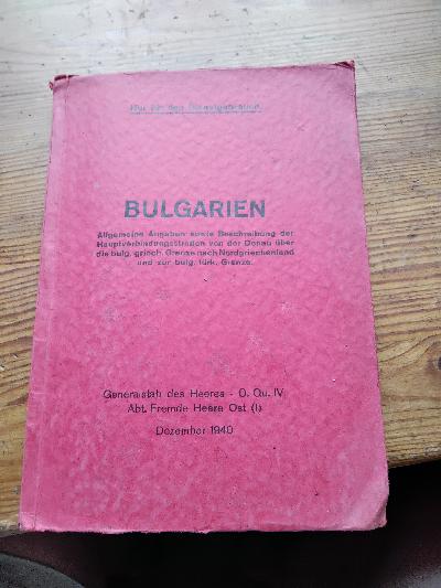 Bulgarien++Allgemeine+Angaben+sowie+Beschreibung++der+Hauptverbindungsstraben+von+der+Donau+%C3%BCber+die+bulg.-+griech.+Grenze+nach+Nordgriechenland+und+zur+bulg.+t%C3%BCrk.+Grenze++Nur+f%C3%BCr+den+Dienstgebrauch