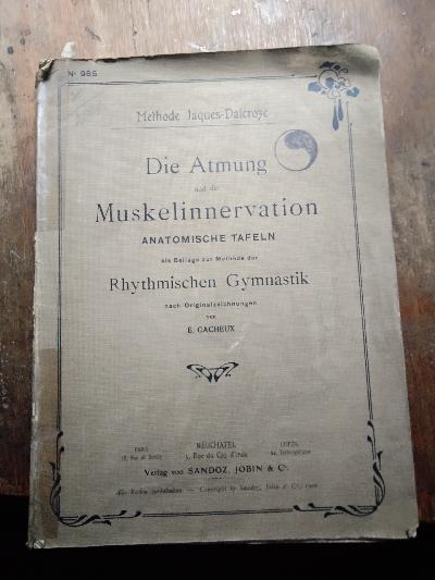 Die+Atmung+und+die+Muskelinnervation++Anatomische+Tafeln+als+Beilage+zur+Methode+der+rhythmischen+Gymnastik+nach+Originalzeichnungen