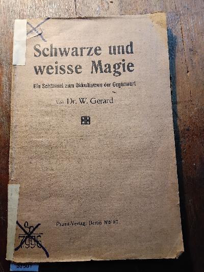 Schwarze+und+weisse+Magie++Ein+Schl%C3%BCssel+zum+Okkultismus+der+Gegenwart