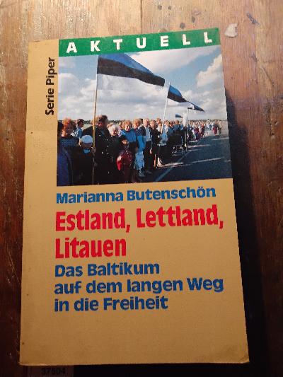 Estland%2C+Lettland%2C+Litauen++Das+Baltikum+auf+dem+langen+Weg+in+die+Freiheit