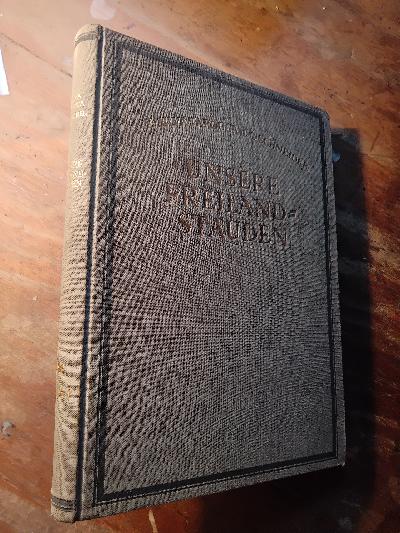 Unsere Freilandstauden Anzucht, Pflege und Verwendung aller bekannten in Mitteleuropa im Freien, Kulturfähigen, Ausdauernden, Krautigen Gewächse - Front Cover
