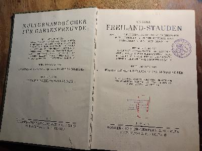 Unsere Freilandstauden Anzucht, Pflege und Verwendung aller bekannten in Mitteleuropa im Freien, Kulturfähigen, Ausdauernden, Krautigen Gewächse - Front Cover