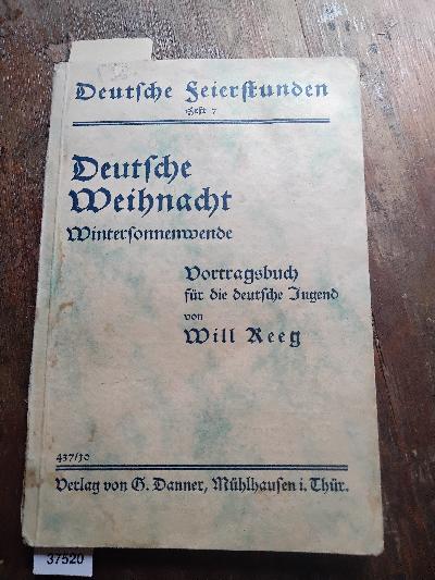 Deutsche+Weihnacht++Wintersonnenwende+++Vortragsbuch+f%C3%BCr+die+deutsche+Jugend