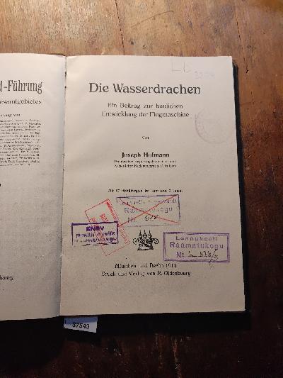 Die+Wasserdrachen++Ein+Beitrag+zur+baulichen+Entwicklung+der+Flugmaschine