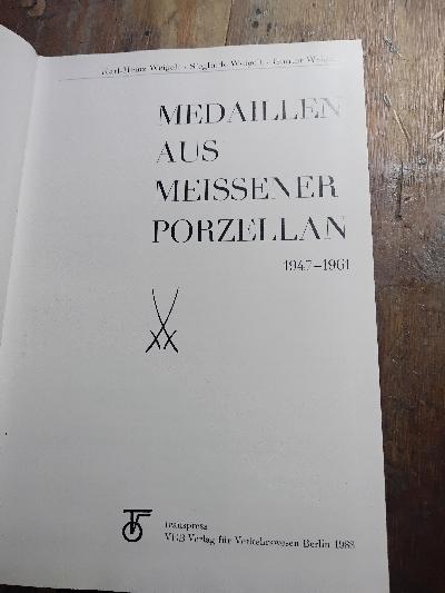 Medaillen aus Meissner Porzellan  1947 - 1961 - Front Cover