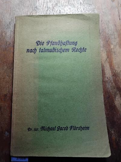 Die Pfandhaftung nach talmudischem Rechte - Front Cover
