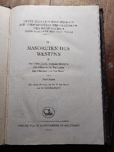 Masoreten des Westens  II.   Das palästinische Pentateuchtargum, die palästinische Punktation, der Bibeltext des Ben Naftali - Front Cover
