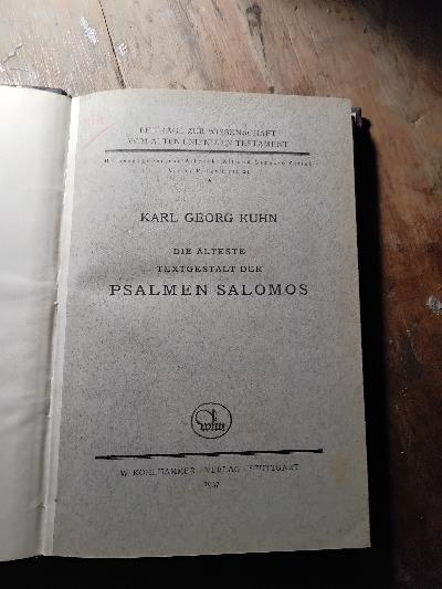 Die älteste Textgestalt der Psalmen Salomos   insbesondere auf Grund der syrischen Übersetzung neu untersucht. Mit einer Bearbeitung und Übersetzung der Psalmen Salomos 13 - 17. - Front Cover
