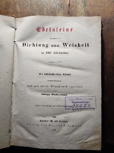 Edelsteine+deutscher+Dichtung+und+Weisheit++im+XIII.+Jahrhundert.+Ein+mittelhochdeutsches+Lesebuch+zusammengestellt+und+mit+einem+W%C3%B6rterbuch+versehen.
