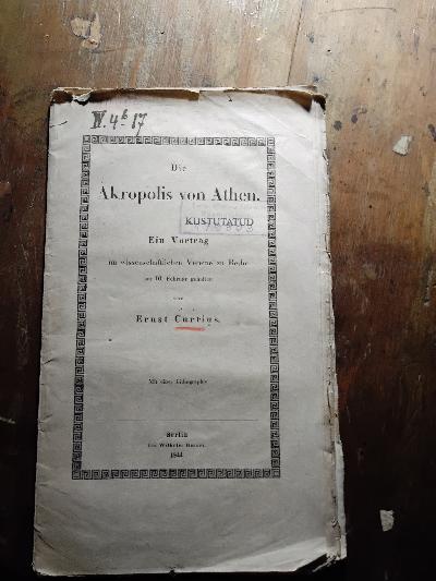 Die Akropolis von Athen  Ein Vortrag im wissenschaftlichen Verein zu Berlin am 10. Februar gehalten - Front Cover