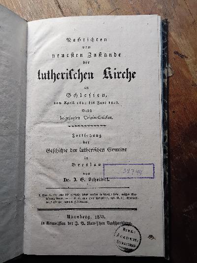 Nachrichten vom neuesten Zustande der lutherischen Kirche in Schlesien, vom April 1832 bis Juni 1833, nebst beigefügten Originalbriefen - Front Cover