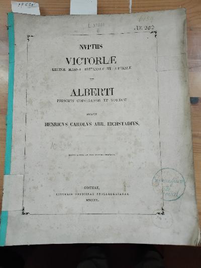 Nuptiis Victoriae Reginae Magnae Britanniae et Hiberniae et Alberti Principis Coburgensis et Gothani Dicavit Heinricus Carolus Abr. Eichstadius - Front Cover