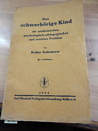 Das schwerhörige Kind  als medizinisches psychologisch-pädagogisches und soziales Problem - Front Cover