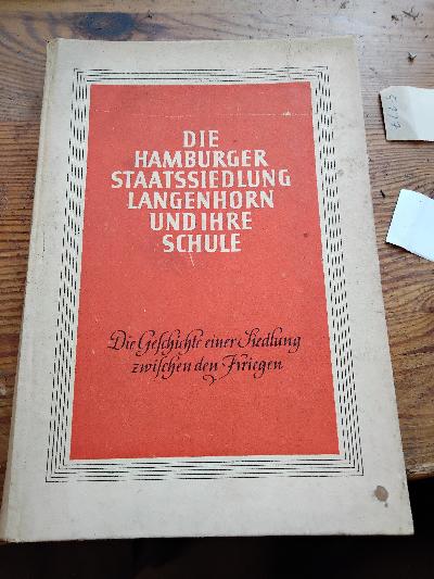 Die Hamburger Staatssiedlung Langenhorn und ihre Schule - Front Cover