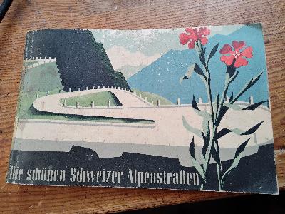 Die schönen Schweizer Alpenstrassen - Front Cover