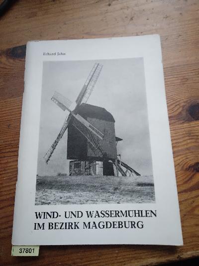 Wind- und Wassermühlen im Bezirk Magdeburg - Front Cover