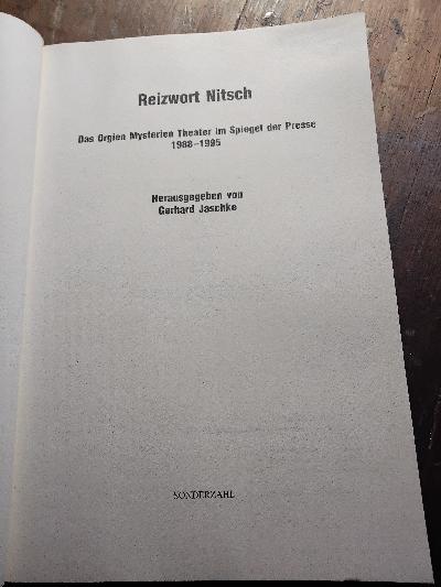 Reizwort Nitsch  Das Orgien Mysterien Theater im Spiegel der Presse 1988-1995.  - Front Cover