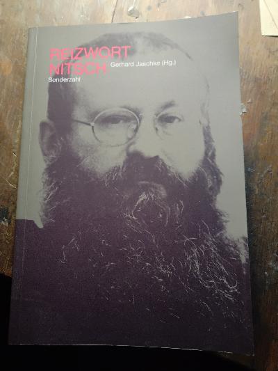 Reizwort Nitsch  Das Orgien Mysterien Theater im Spiegel der Presse 1988-1995.  - Front Cover