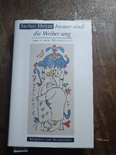 Immer+sind+die+Weiber+weg++und+andere+Weisheiten