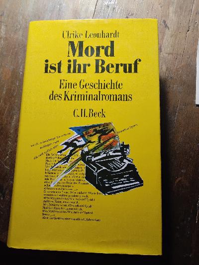 Mord ist ihr Beruf  Eine Geschichte des Kriminalromans - Front Cover