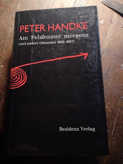 Am Felsfenster morgens  (und andere Ortszeiten 1982 - 1987) - Front Cover