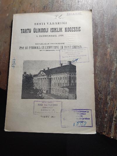 Eesti Vabariigi Tartu Ülikooli Isiklik Koosseis  1. Detsembril 1929 (Persönliche Zusammensetzung der Universität Tartu der Republik Estland im Jahr 1929) - Front Cover