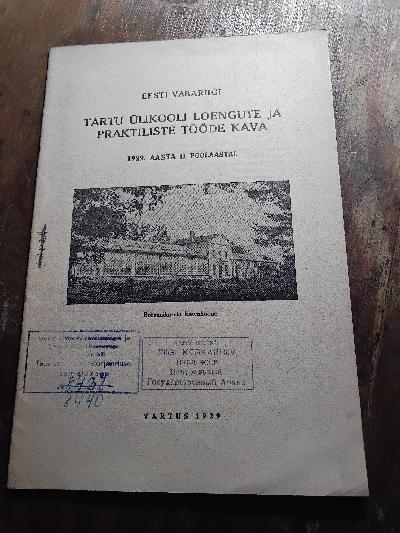 Eesti vabariigi tartu ülikooli Loengute ja Praktiliste Tööde Kava  1929. Aasta II Poolaastal    (Vorlesungs- und Praktikumsplan der Universität Tartu, Republik Estland, Zweites Semester 1929) - Front Cover