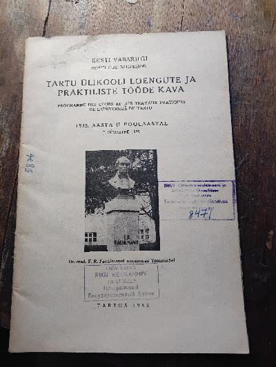 Eesti vabariigi tartu ülikooli Loengute ja Praktiliste Tööde Kava  1935. Aasta II Poolaastal    (Vorlesungs- und Praktikumsplan der Universität Tartu, Republik Estland, Erstes Semester 1935) - Front Cover