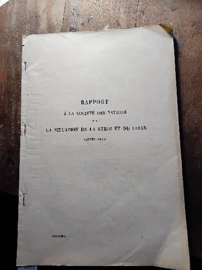Rapport a La Societe des Nations sur La Situation de la Syrie et du Liban  (Annee 1930) - Front Cover
