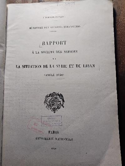 Rapport a La Societe des Nations sur La Situation de la Syrie et du Liban  (Annee 1930) - Front Cover