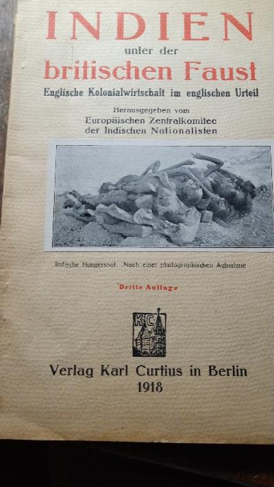 Indien unter britischer Faust  Englische Kolonialwirtschaft im englischen Urteil - Front Cover
