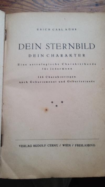 Dein Sternbild  Dein Charakter  Eine astrologische Charakterkunde für jedermann  144 Typenbeschreibungen nach Geburtsmonat und Geburtsstunde - Front Cover