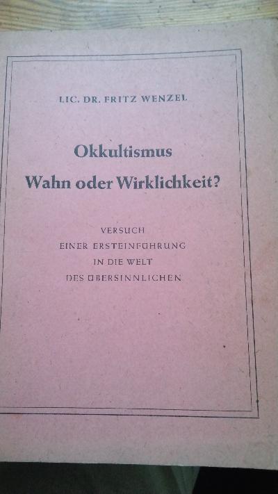 Okkultismus  Wahn oder Wirklichkeit  Versuch einer Ersteinführung in die Welt des Übersinnlichen - Front Cover