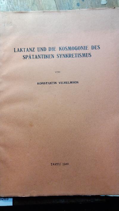Laktanz und die Kosmogonie des spätantiken Synkretismus - Front Cover