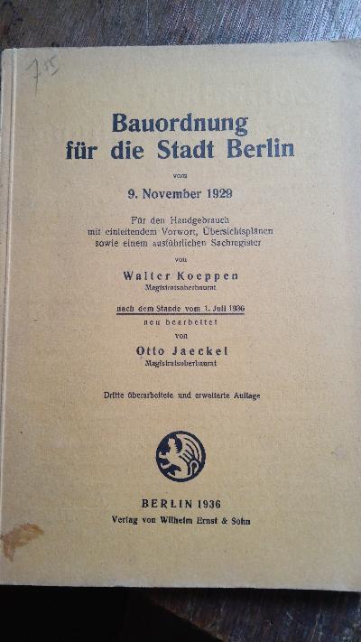Bauordnung für die Stadt Berlin vom 9. November 1929  Für den Handgebrauch mit einleitendem Vorwort, Übersichtsplänen sowie einem ausführlichen Sachregister - Front Cover