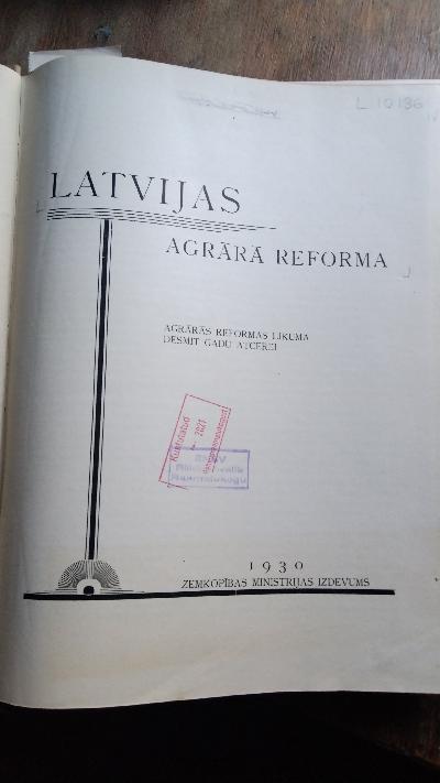 Latvijas Agrara Reforma  Agrārās reformas likuma desmit gadu atcerei - Front Cover