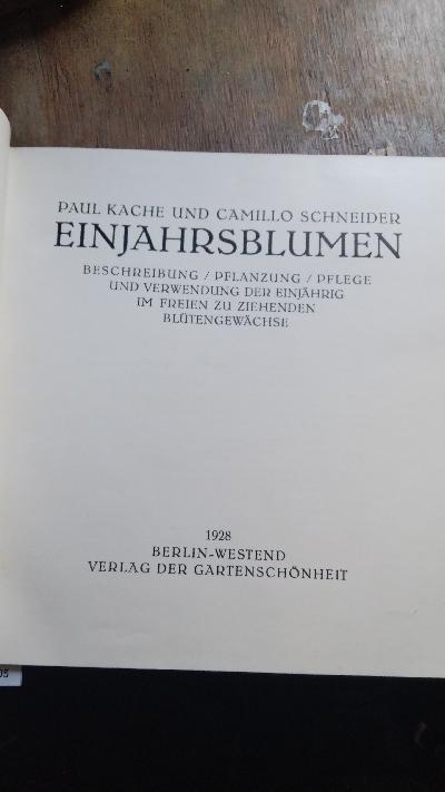 Einjahrsblumen++Beschreibung%2C+Pflanzung%2C+Pflege+und+Verwendung+der+einj%C3%A4hrig+im+Freien+zu+ziehenden+Bl%C3%BCtengew%C3%A4chse
