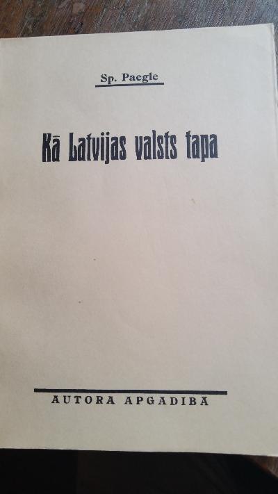 Ka Latvijas valst tapa - Front Cover