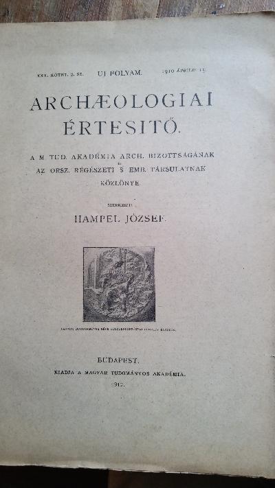 Archaeologiai Ertesitö  30. Kötet 2. SZ. - Front Cover