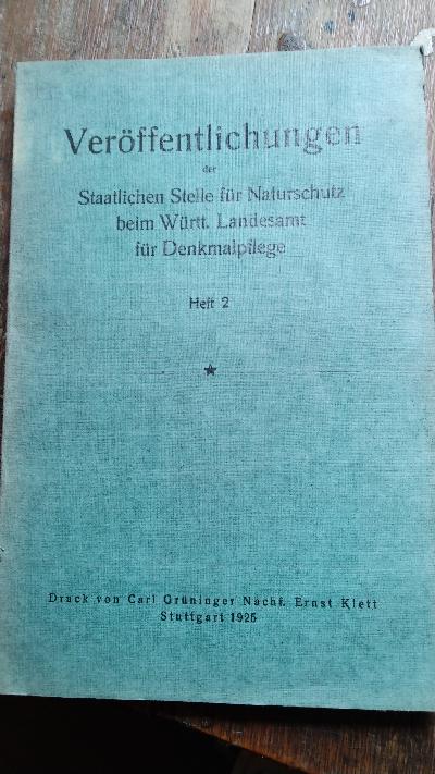 Veröffentlichungen der staatlichen Stelle für Naturschutz beim Württ. Landesamt für Denkmalpflege Heft 2 - Front Cover