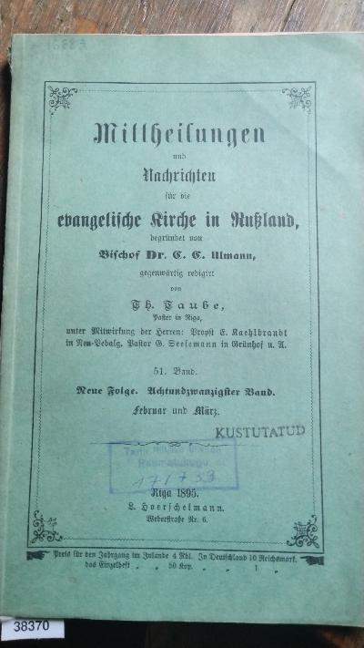 Mittheilungen und Nachrichten für die evangelische Geistlichkeit Russlands.  Neue Folge Achtundzwanzigster Band Februar/März - Front Cover