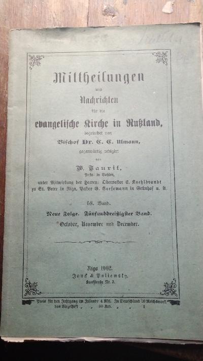 Mittheilungen und Nachrichten für die evangelische Kirche in Russlands.  Neue Folge Fünfunddreissigster Band October bis December - Front Cover
