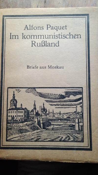 Im kommunistischen Russland   Briefe aus Moskau - Front Cover