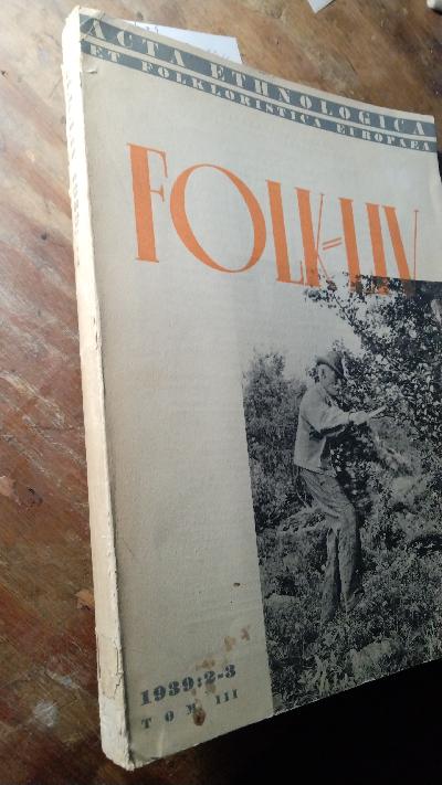Folk Liv  Acta Ethnologica et Folkloristica Europaea 1939: 2-3  Tom. III - Front Cover