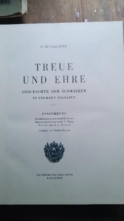Treue und Ehre  Geschichte der Schweizer in fremden Diensten - Front Cover