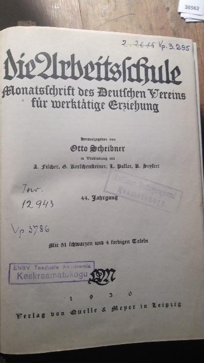 Die Arbeitsschule  Monatsschrift des Deutschen Vereins für werktätige Erziehung  44. Jahrgang - Front Cover