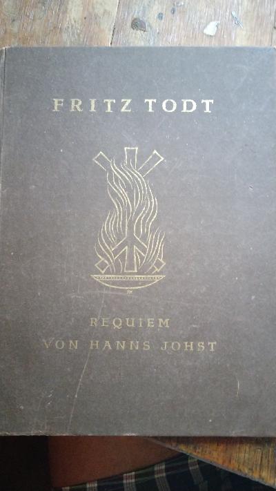 Fritz Todt  Requiem - Front Cover